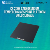 Creality CR 200B Carborundum Tempered Glass Print Platform Build Surface